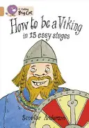Ako sa stať Vikingom v 13 jednoduchých fázach - How to Be a Viking in 13 Easy Stages