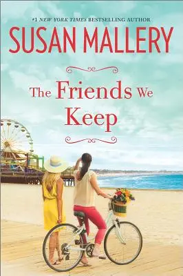Priatelia, ktorých si uchovávame - The Friends We Keep