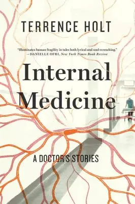 Interná medicína: Príbehy lekára - Internal Medicine: A Doctor's Stories