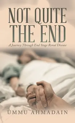 Nie celkom koniec: (revidované vydanie) - Not Quite the End: (Revised Edition)