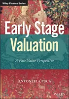 Hodnotenie v ranom štádiu: Perspektíva reálnej hodnoty - Early Stage Valuation: A Fair Value Perspective
