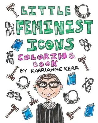 Malé feministické ikony na vymaľovanie - Little Feminist Icons Coloring Book