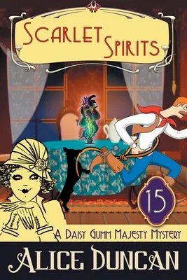 Scarlet Spirits (A Daisy Gumm Majesty Mystery, Book 15): Historické útulné tajomstvo (kniha) - Scarlet Spirits (A Daisy Gumm Majesty Mystery, Book 15): Historical Cozy Mystery