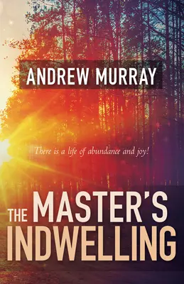 Majstrovo prebývanie - The Master's Indwelling