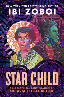 Hviezdne dieťa: Životopisné súsošie Octavie Estelle Butlerovej - Star Child: A Biographical Constellation of Octavia Estelle Butler