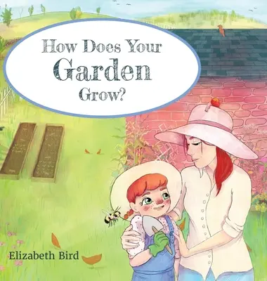 Ako rastie vaša záhrada? - How Does Your Garden Grow?