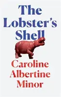 Humrova škrupina - Lobster's Shell