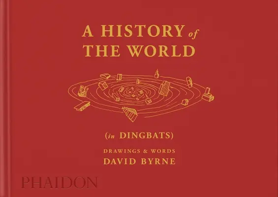 Dejiny sveta (v knihe Dingbats): Kresby a slová - A History of the World (in Dingbats): Drawings & Words