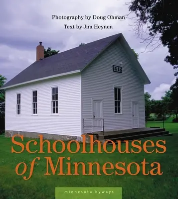 Školské budovy v Minnesote - Schoolhouses of Minnesota