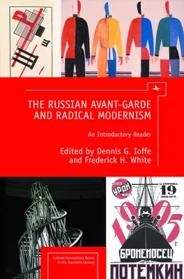 Ruská avantgarda a radikálny modernizmus: Avantgarda a avantgarda: úvodná čítanka - The Russian Avant-Garde and Radical Modernism: An Introductory Reader