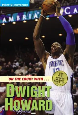 Na ihrisku s...Dwightom Howardom - On the Court With...Dwight Howard