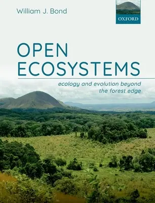 Otvorené ekosystémy: Ekológia a evolúcia za hranicami lesa - Open Ecosystems: Ecology and Evolution Beyond the Forest Edge