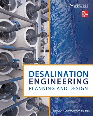 Odsoľovacie inžinierstvo: Plánovanie a projektovanie - Desalination Engineering: Planning and Design
