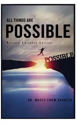 Všetko je možné - All Things Are Possible