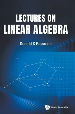 Prednášky z lineárnej algebry - Lectures on Linear Algebra