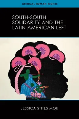 Solidarita juh-juh a latinskoamerická ľavica - South-South Solidarity and the Latin American Left