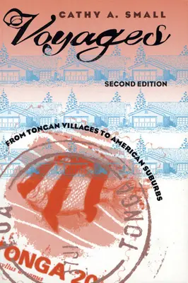 Cesty: Z tongánskych dedín na americké predmestia - Voyages: From Tongan Villages to American Suburbs