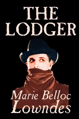 The Lodger by Marie Belloc Lowndes, Beletria, Záhady a detektívky - The Lodger by Marie Belloc Lowndes, Fiction, Mystery & Detective