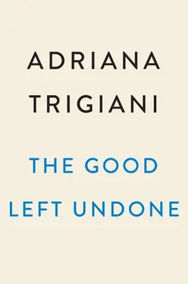 Dobré, čo zostalo nedokončené - The Good Left Undone