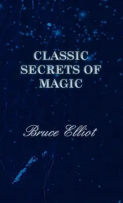 Klasické tajomstvá mágie - Classic Secrets of Magic