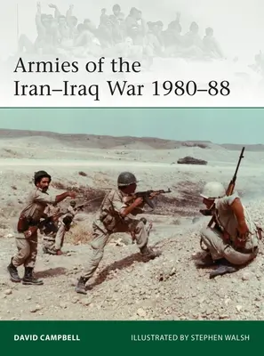 Armády iránsko-irackej vojny 1980 - 1988 - Armies of the Iran-Iraq War 1980-88