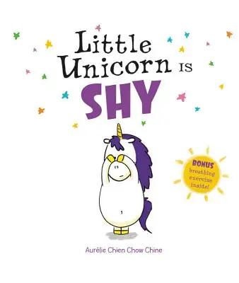 Malý jednorožec je plachý - Little Unicorn Is Shy