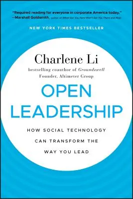 Otvorené vedenie: Ako môžu sociálne technológie zmeniť spôsob vedenia - Open Leadership: How Social Technology Can Transform the Way You Lead