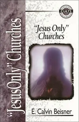 Iba Ježišove cirkvi - Jesus Only Churches