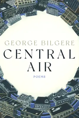 Centrálny vzduch: Básne - Central Air: Poems