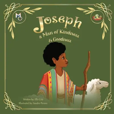 Joseph: Muž láskavosti a dobroty - Joseph: A Man of Kindness and Goodness