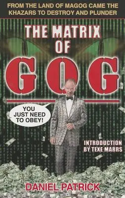 Matrica Gog: Z krajiny Magog prišli Chazari, aby ničili a plienili - The Matrix of Gog: From the Land of Magog Came the Khazars to Destroy and Plunder