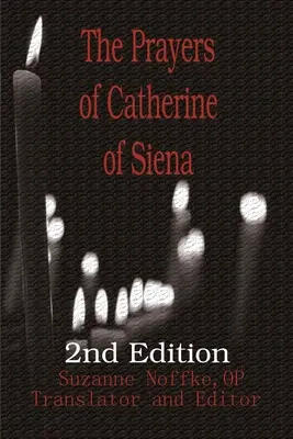Modlitby Kataríny Sienskej - The Prayers of Catherine of Siena