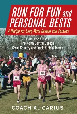 Beh pre zábavu a osobné rekordy: Recept na dlhodobý rast a úspech - Run for Fun and Personal Bests: A Recipe for Long-Term Growth and Success