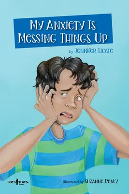 Moja úzkosť všetko kazí - My Anxiety Is Messing Things Up