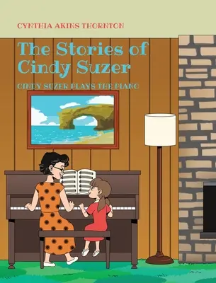 Príbehy Cindy Suzerovej: Cindy Suzerová hrá na klavír - The Stories of Cindy Suzer: Cindy Suzer Plays the Piano