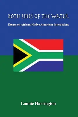 Obe strany vody: Eseje o vzájomných vzťahoch medzi Afričanmi a pôvodnými Američanmi - Both Sides of the Water: Essays on African-Native American Interactions