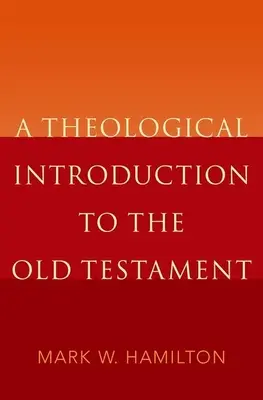 Teologický úvod do Starého zákona - A Theological Introduction to the Old Testament