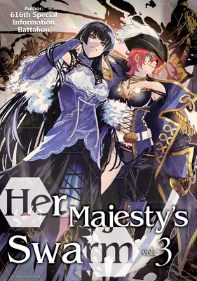 Roj jej veličenstva: 3. zväzok - Her Majesty's Swarm: Volume 3