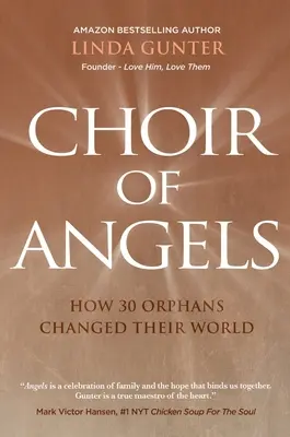 Zbor anjelov: Ako 30 sirôt zmenilo svoj svet - Choir of Angels: How 30 Orphans Changed Their World