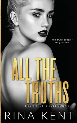 Všetky pravdy: Temná romanca pre dospelých - All The Truths: A Dark New Adult Romance