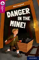 Oxford Reading TreeTops Reflect: Oxford Reading Level 10: Nebezpečenstvo v bani! - Oxford Reading Tree TreeTops Reflect: Oxford Reading Level 10: Danger in the Mine!