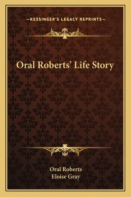 Životný príbeh Orala Robertsa - Oral Roberts' Life Story