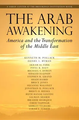 Arabské prebudenie: Amerika a transformácia Blízkeho východu - The Arab Awakening: America and the Transformation of the Middle East