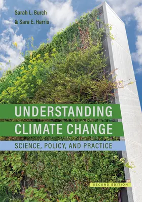 Pochopenie klimatických zmien: Veda, politika a prax, druhé vydanie - Understanding Climate Change: Science, Policy, and Practice, Second Edition