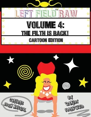Left Field Raw: Hnus je späť! (4. diel) - Left Field Raw: The Filth Is Back! (Volume 4)