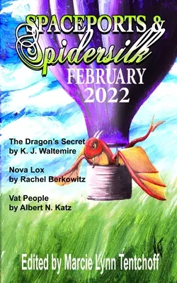 Spaceports & Spidersilk február 2022 - Spaceports & Spidersilk February 2022