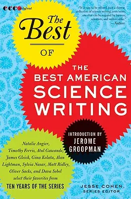 To najlepšie z najlepšej americkej vedeckej spisby - The Best of the Best American Science Writing