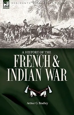 Dejiny francúzskej a indiánskej vojny - A History of the French & Indian War