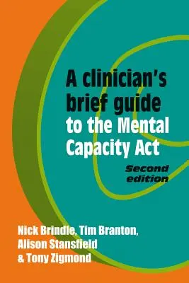 Stručný sprievodca lekára k zákonu o duševnej spôsobilosti - A Clinician's Brief Guide to the Mental Capacity ACT