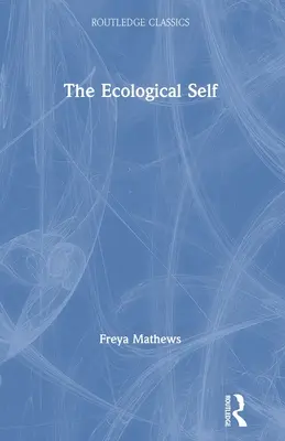 Ekologické ja - The Ecological Self